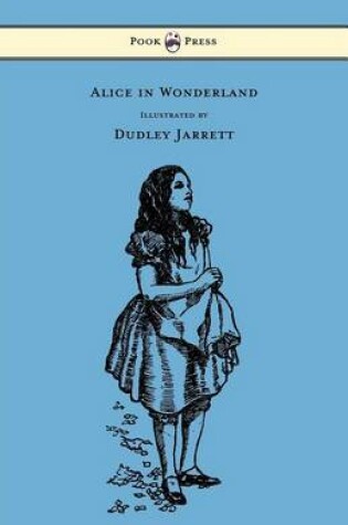 Cover of Alice in Wonderland - Illustrated by Dudley Jarrett