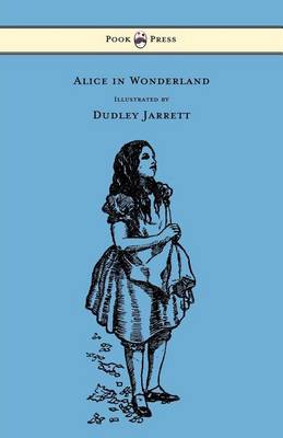 Book cover for Alice in Wonderland - Illustrated by Dudley Jarrett