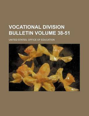 Book cover for Vocational Division Bulletin Volume 38-51