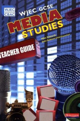 Cover of WJEC GCSE Media Studies Teacher's Guide