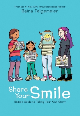 Book cover for Share Your Smile: Raina's Guide to Telling Your Own Story