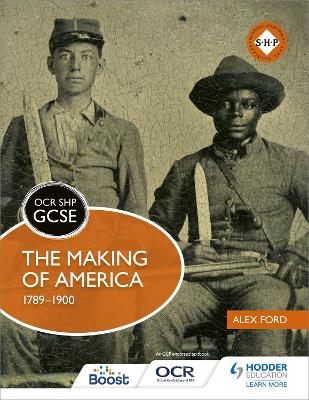 Book cover for OCR GCSE History SHP: The Making of America 1789-1900