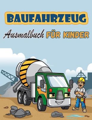 Book cover for Baufahrzeuge Malbuch fur Kinder