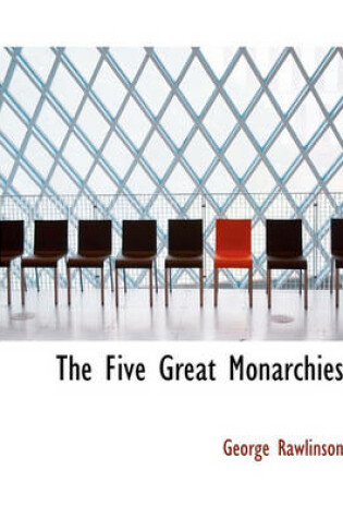 Cover of The Five Great Monarchies