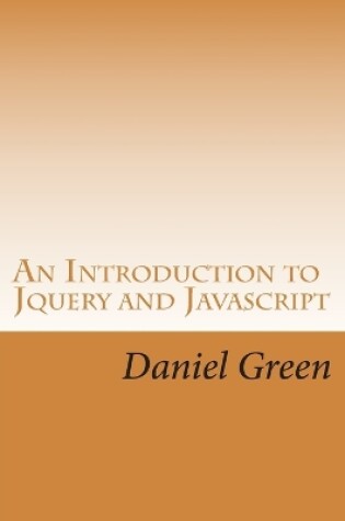 Cover of An Introduction to Jquery and Javascript