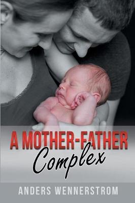 Book cover for A Mother-Father Complex