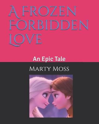 Book cover for A Frozen Forbidden Love