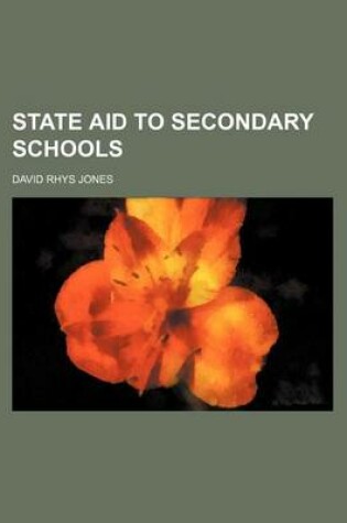 Cover of State Aid to Secondary Schools