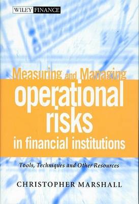 Book cover for Measuring and Managing Operational Risks in Financial Institutions