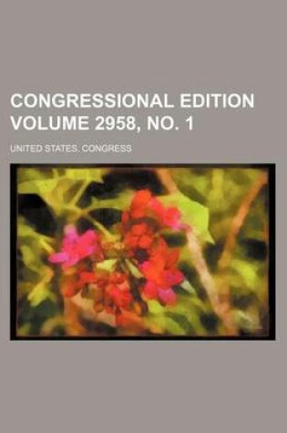 Cover of Congressional Edition Volume 2958, No. 1