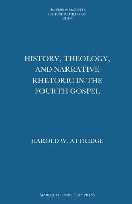 Book cover for History, Theology, and Narrative Rhetoric in the Fourth Gospel