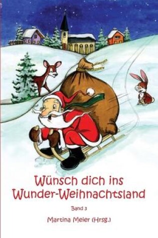 Cover of Wünsch dich ins Wunder-Weihnachtsland