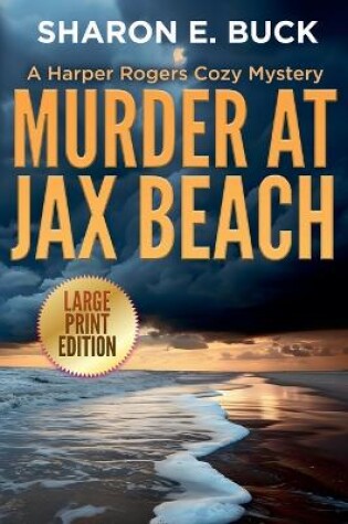 Cover of Murder at Jax Beach - LARGE PRINT