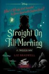 Book cover for Straight on Till Morning (a Twisted Tale)