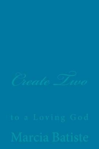 Cover of Create Two