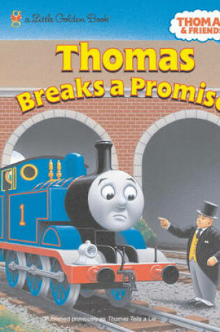 Cover of Thomas Breaks a Promise (Thomas & Friends)