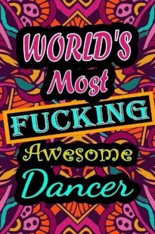 Cover of World's Most Fucking Awesome dancer