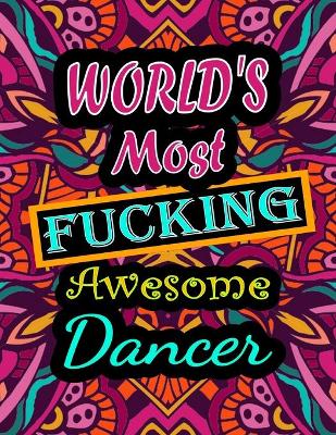 Book cover for World's Most Fucking Awesome dancer