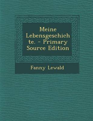 Book cover for Meine Lebensgeschichte. - Primary Source Edition