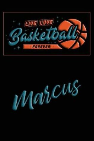Cover of Live Love Basketball Forever Marcus