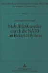 Book cover for Stabilitaetstransfer Durch Die NATO Am Beispiel Polens