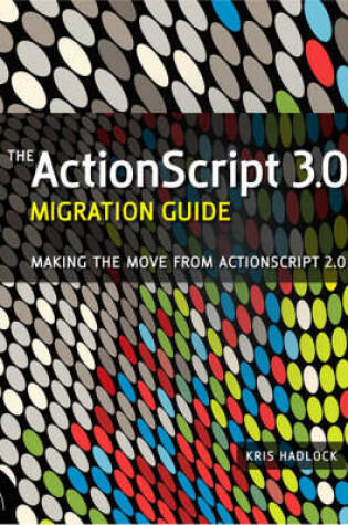 Cover of The ActionScript 3.0 Migration Guide