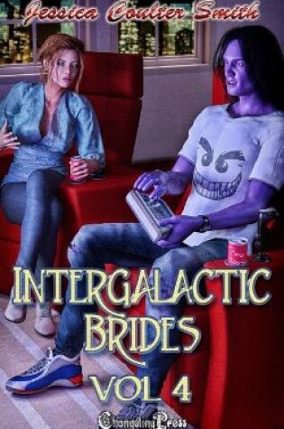 Cover of Intergalactic Brides Vol. 4