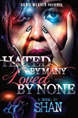 Book cover for Hated by Many, Loved by None