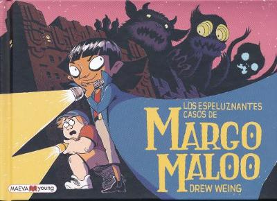 Book cover for Los Espeluznantes Casos de Margo Maloo