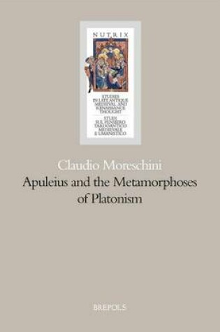 Cover of Apuleius and the Metamorphosis of Platonism