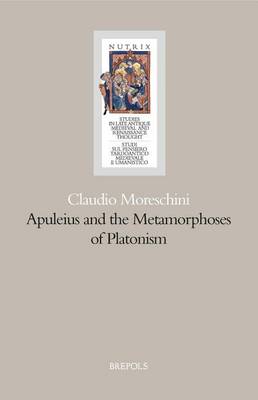 Cover of Apuleius and the Metamorphosis of Platonism