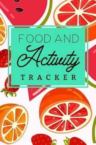 Cover of Food And Activity Tracker