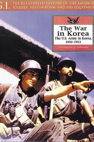 Cover of War in Korea: the U.s. Army in Korea, 1950-1953: G.i. Series Volume 23