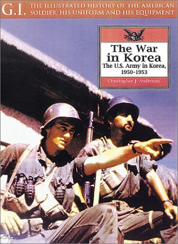 Book cover for War in Korea: the U.s. Army in Korea, 1950-1953: G.i. Series Volume 23