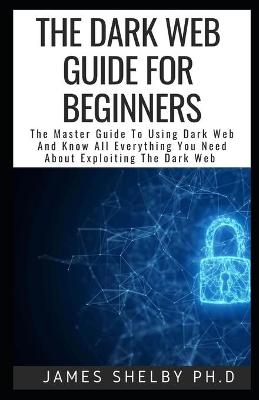 Book cover for The Dark Web Guide for Beginners