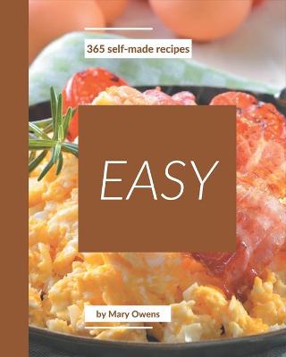 Book cover for 365 Self-made Easy Recipes