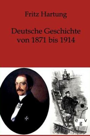 Cover of Deutsche Geschichte Von 1871-1914