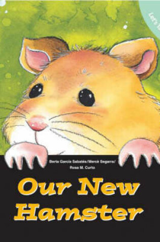 Cover of Our New Hamster