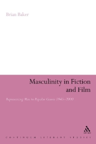 Cover of Masculinity in Fiction and Film