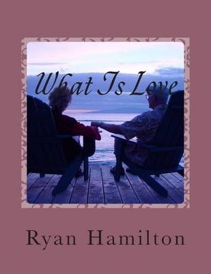 Book cover for What Is Love