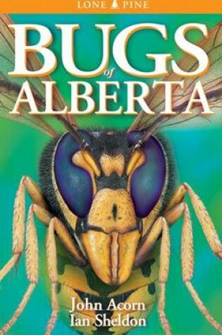 Cover of Bugs of Alberta