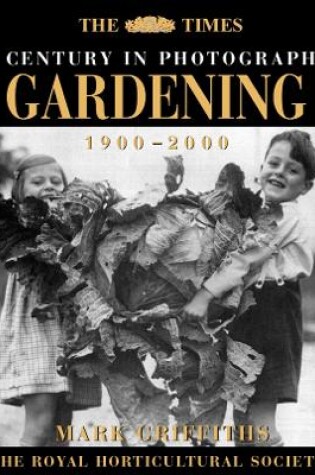 Cover of The Times A Century In Photographs - Gardening