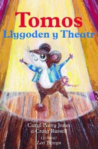Cover of Tomos Llygoden y Theatr