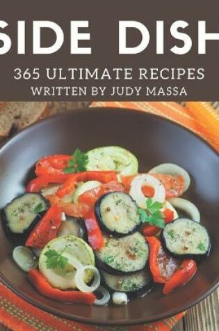 Cover of 365 Ultimate Side Dish Recipes