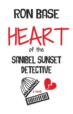 Book cover for Heart of the Sanibel Sunset Detective