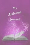 Book cover for My Alabama Journal