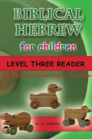 Cover of Biblical Hebrew for Children Level Three Reader