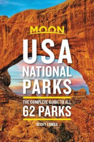 Cover of Moon USA National Parks (Second Edition)