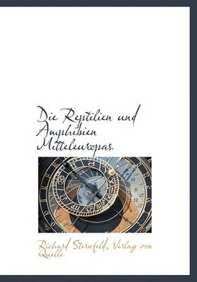 Book cover for Die Reptilien Und Amphibien Mitteleuropas