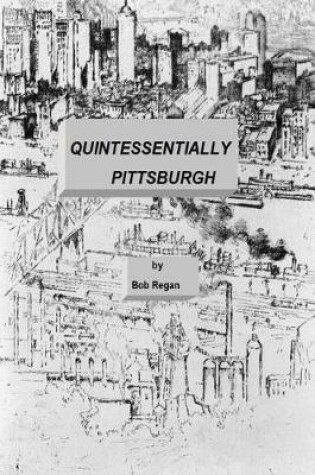 Cover of Quintessentially Pittsburgh